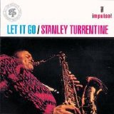 Stanley Turrentine - Let It Go