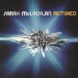 Sarah McLachlan - Remixed