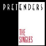 Pretenders - The Singles