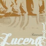 Lucero - Tennessee