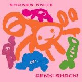 Shonen Knife - Genki Shock