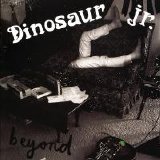 Dinosaur Jr. - Beyond