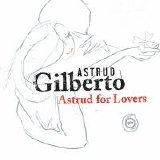 Astrud Gilberto - Astrud For Lovers