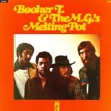 Booker T. & The MG's - Melting Pot