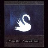 Mazzy Star - Among My Swan