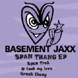 Basement Jaxx - Span Thang EP