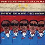 The Blind Boys Of Alabama - Down In New Orleans