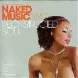 Naked Music NYC - Reconstructed Soul