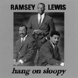 Ramsey Lewis - Hang On Sloopy
