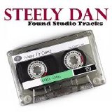 Steely Dan - Found Studio Tracks