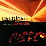 Various artists - Overdrive: A DJ Mix By Aphrodite