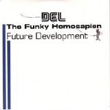 Del Tha Funkee Homosapien - Future Development