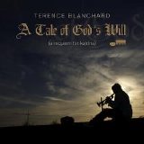 Terence Blanchard - A Tale Of God's Will (A Requiem For Katrina)