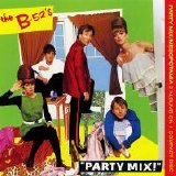 The B-52's - Party Mix/Mesopotamia