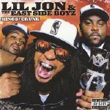 Lil' Jon & The East Side Boyz - Kings Of Crunk (Parental Advisory)