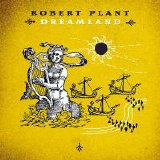 Robert Plant - Dreamland (Remastered) (Bonus Tracks)