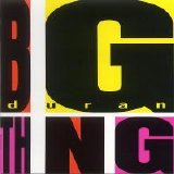 Duran Duran - Big Thing