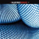 Bajonfondo Tango Club - Bajofondo Remixed