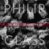 Philip Glass - The Music of Candyman