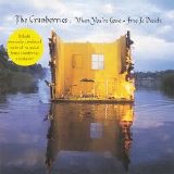 The Cranberries - When You're Gone