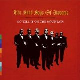 The Blind Boys Of Alabama - Go Tell It On The Mountain