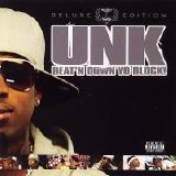 Unk - Beat N' Down Yo Block - Deluxe Edition (Parental Advisory)