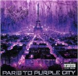 Purple City - Paris To Purple City