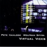 Pete Namlook & Wolfram Spyra - Virtual Vices