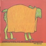 Andrew Bird - Andrew Bird & The Mysterious Production of Eggs (2005) [FLAC]