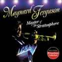 Maynard Ferguson - Master of the Stratosphere