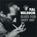 Mal Waldron - Blues for Lady Day