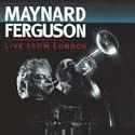 Maynard Ferguson - Live from London