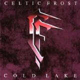 Celtic Frost - Cold Lake