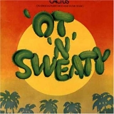 Cactus - Ot 'n' Sweaty