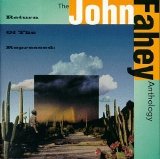 John Fahey - Return Of The Repressed: The John Fahey Anthology