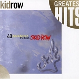 Skid Row - 40 Seasons - The Best Of Skid Row