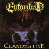 Entombed - Clandestine