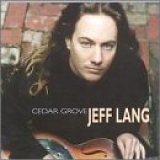 Jeff Lang - Cedar Grove