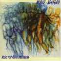 Moraz Bruford - Music for Piano and Drums