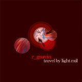 R_Garcia - Travel By Light Rail