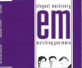 Elegant Machinery - Watching You