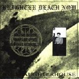 Brighter Death Now - The Slaughterhouse