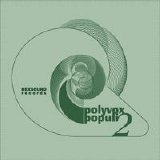 Various artists - Polyvox Populi 2
