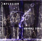Univers Zero - Implosion