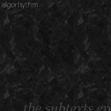 Algorhythm (2) - The Subtexts EP