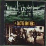 The Cactus Brothers - 24 Hrs., 7 Days a Week