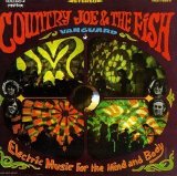 Country Joe & the Fish - Electric Music for the Mind and Body