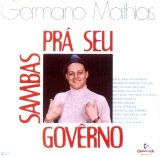 Germano Mathias - Sambas Prá Seu Govêrno