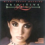 Miami Sound Machine - Primitive Love