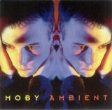 Moby - Ambient